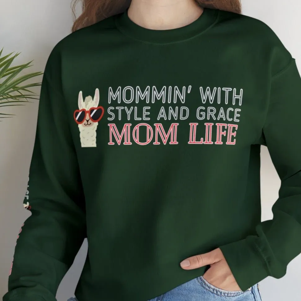 Mommin' with Style and Grace: Mom Life Llama Women's Sweatshirt