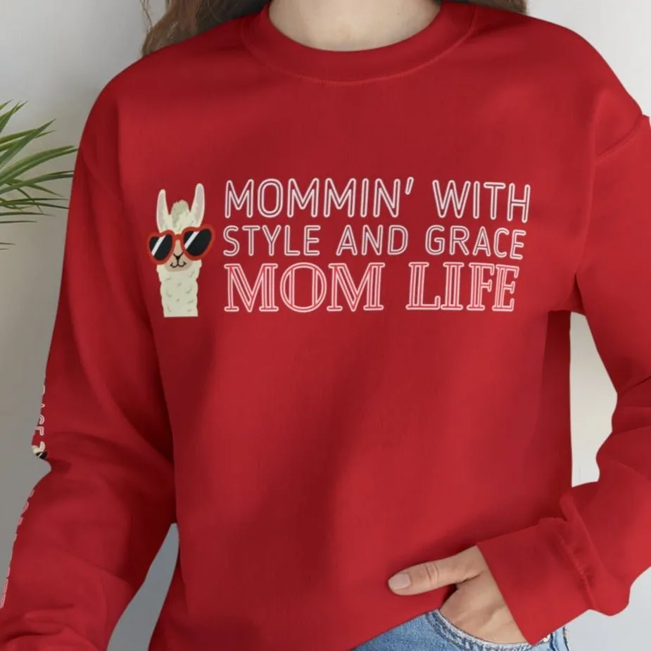 Mommin' with Style and Grace: Mom Life Llama Women's Sweatshirt